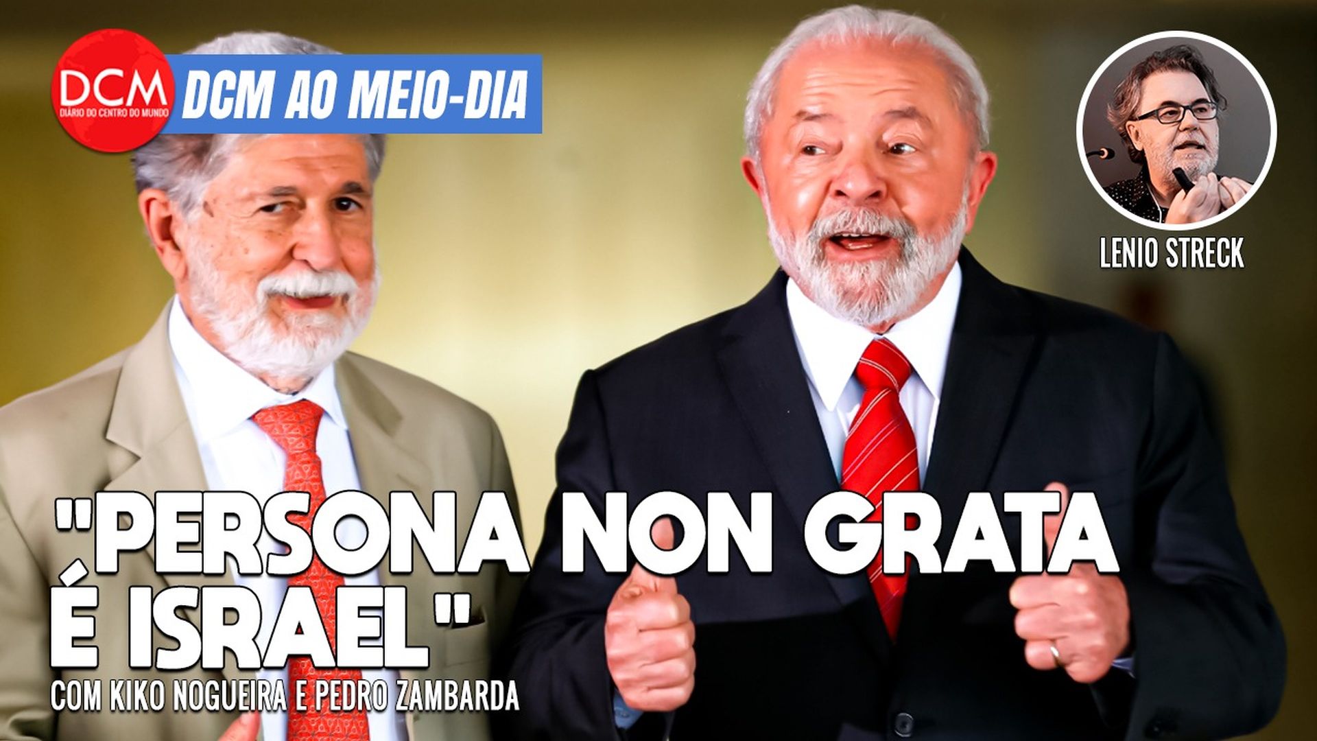 DCM Ao Meio-Dia: Celso Amorim detona embaixador que pede a Lula que se desculpe: "persona non grata é Israel". Foto: Reprodução/DCMTV/YouTube