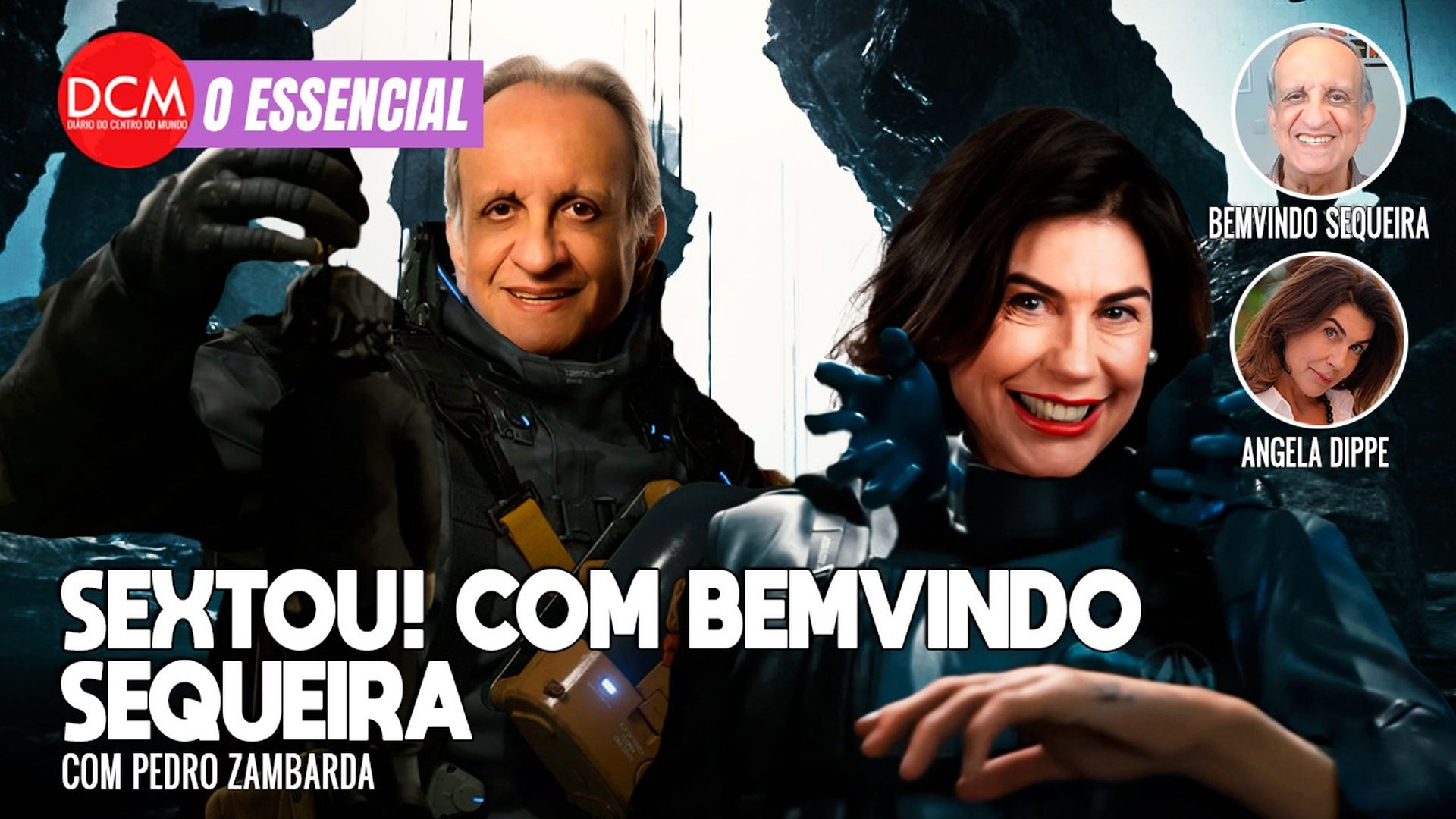 Essencial do DCM: SEXTOU com Bemvindo Sequeira