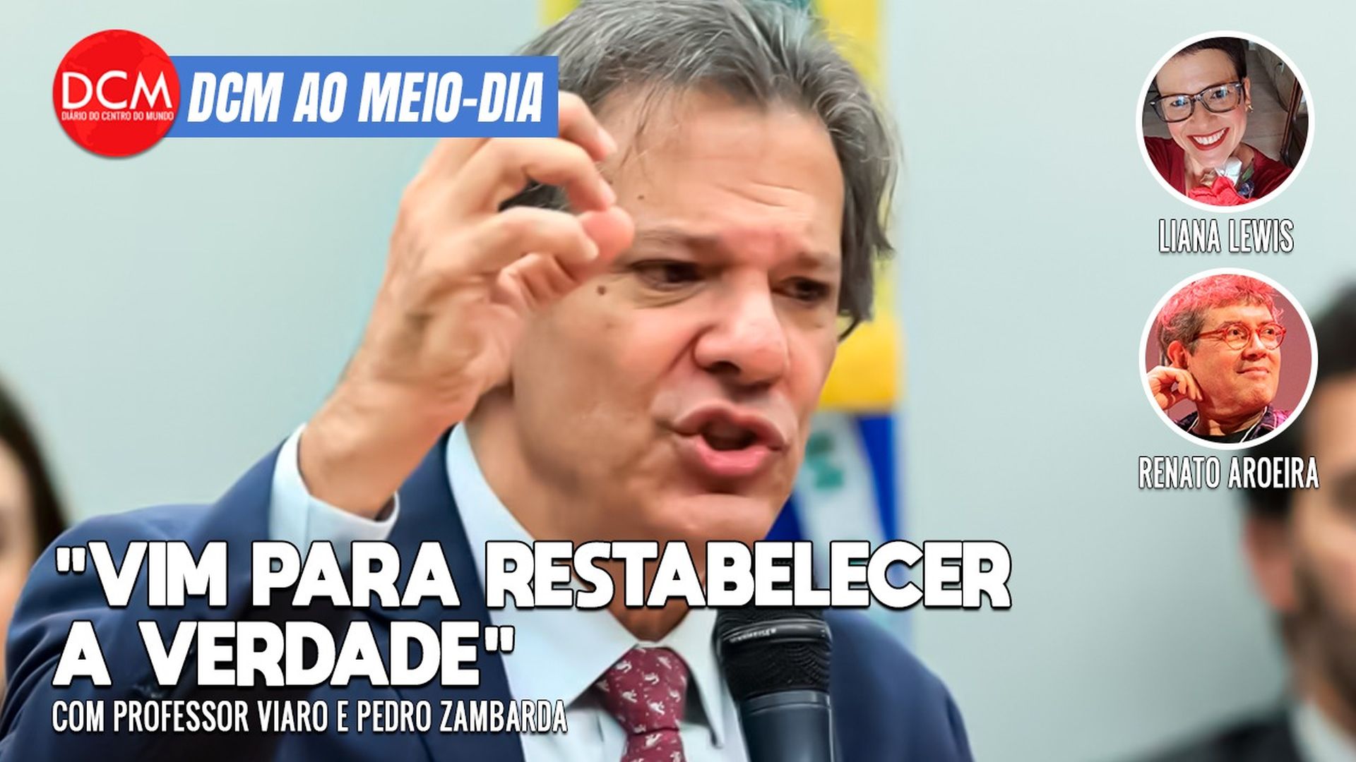 DCM Ao Meio-Dia: Haddad arrebenta bolsonaristas com tática Dino; PF cumpre 20 mandatos contra golpistas do 8/1. Foto: Reprodução/DCMTV/YouTube