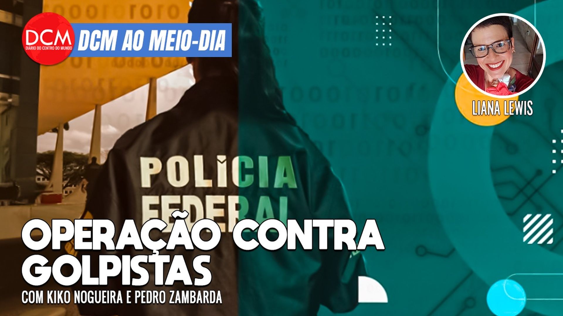 DCM Ao Meio-Dia: PF faz operação contra quem bancou atos golpistas de 8/1; “Novela não é para put4ria”, diz Lula. Foto: Reprodução/DCMTV/YouTube
