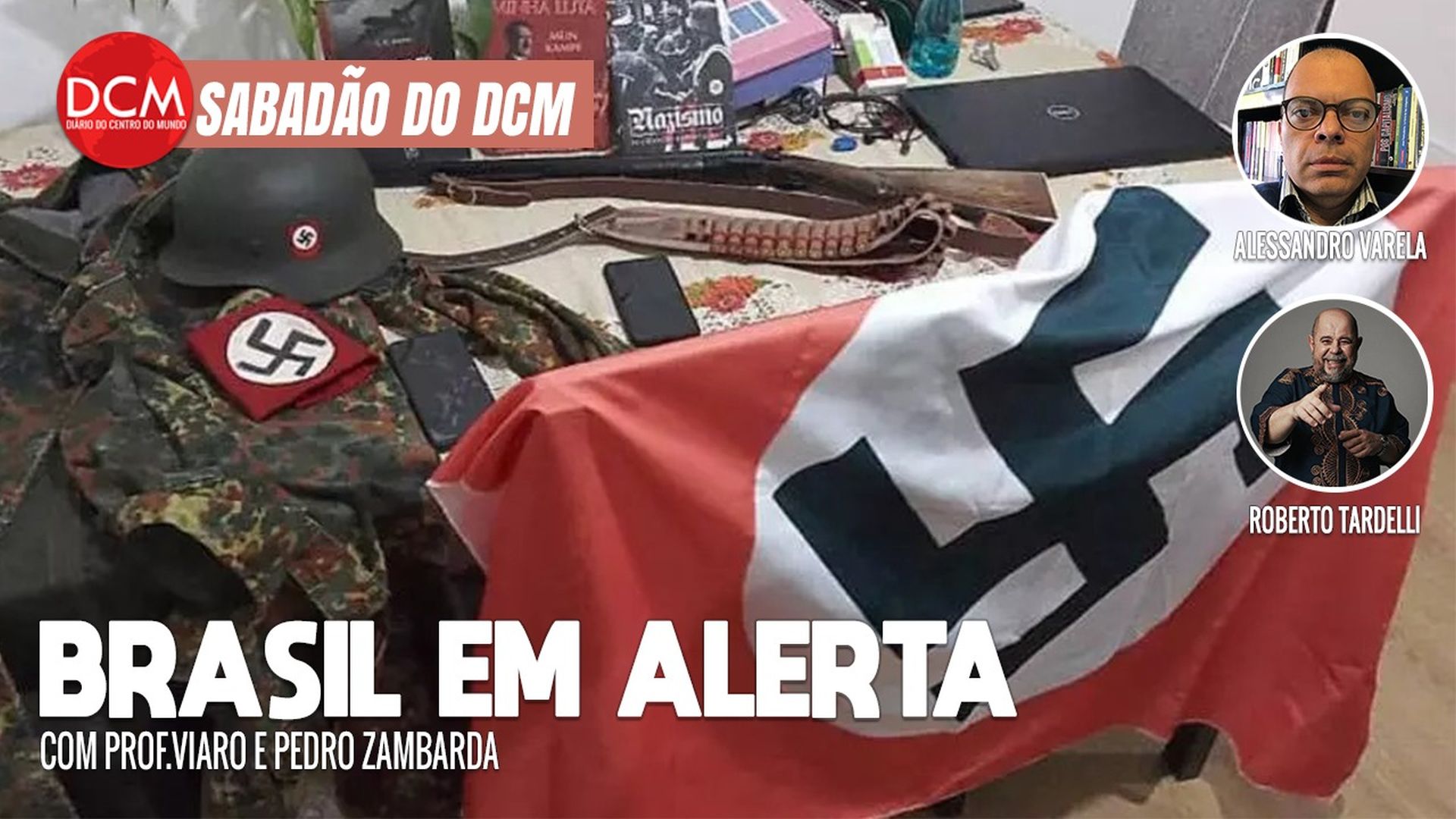 Sabadão do DCM: Neonazismo coloca Brasil na mira da ONU; rede X: bolsonaristas acreditam que EUA intimou Moraes. Foto: Reprodução/DCMTV