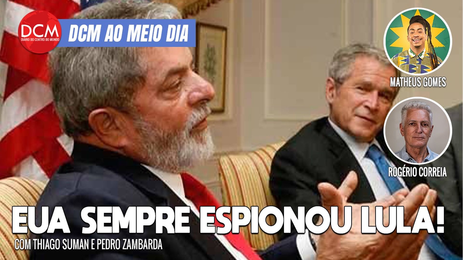 DCM Ao Meio-Dia: EUA espionaram Lula por décadas, rendendo 819 documentos; Silvio Santos internado. Foto: Reprodução/DCMTV