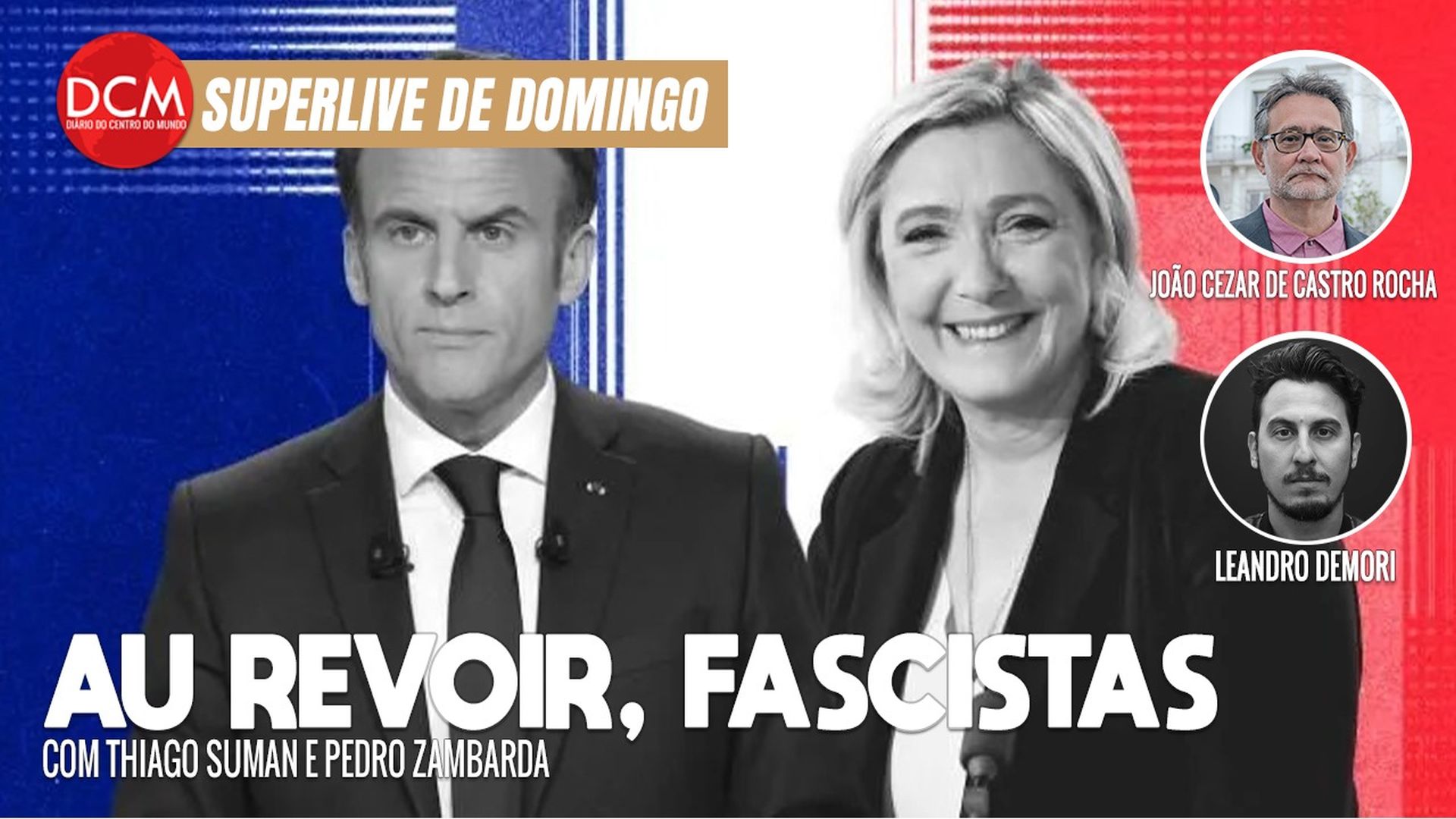 Superlive de domingo: URGENTE: Frente de esquerda e centro barra ultradireita na França em resultado histórico. Foto: Reprodução/DCMTV/YouTube