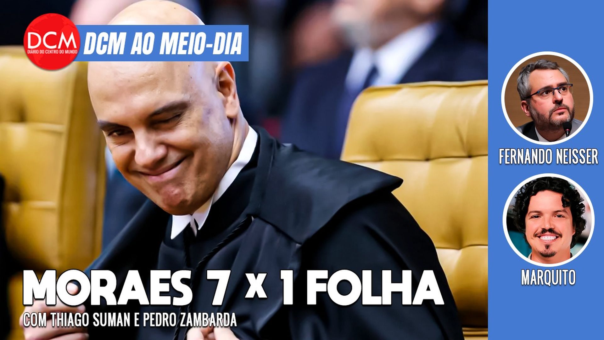 DCM Ao Meio-Dia: “Denúncia” da Folha contra Moraes não dura 24 horas; Lula: relação com Venezuela está “deteriorada”. Foto: Reprodução/DCMTV