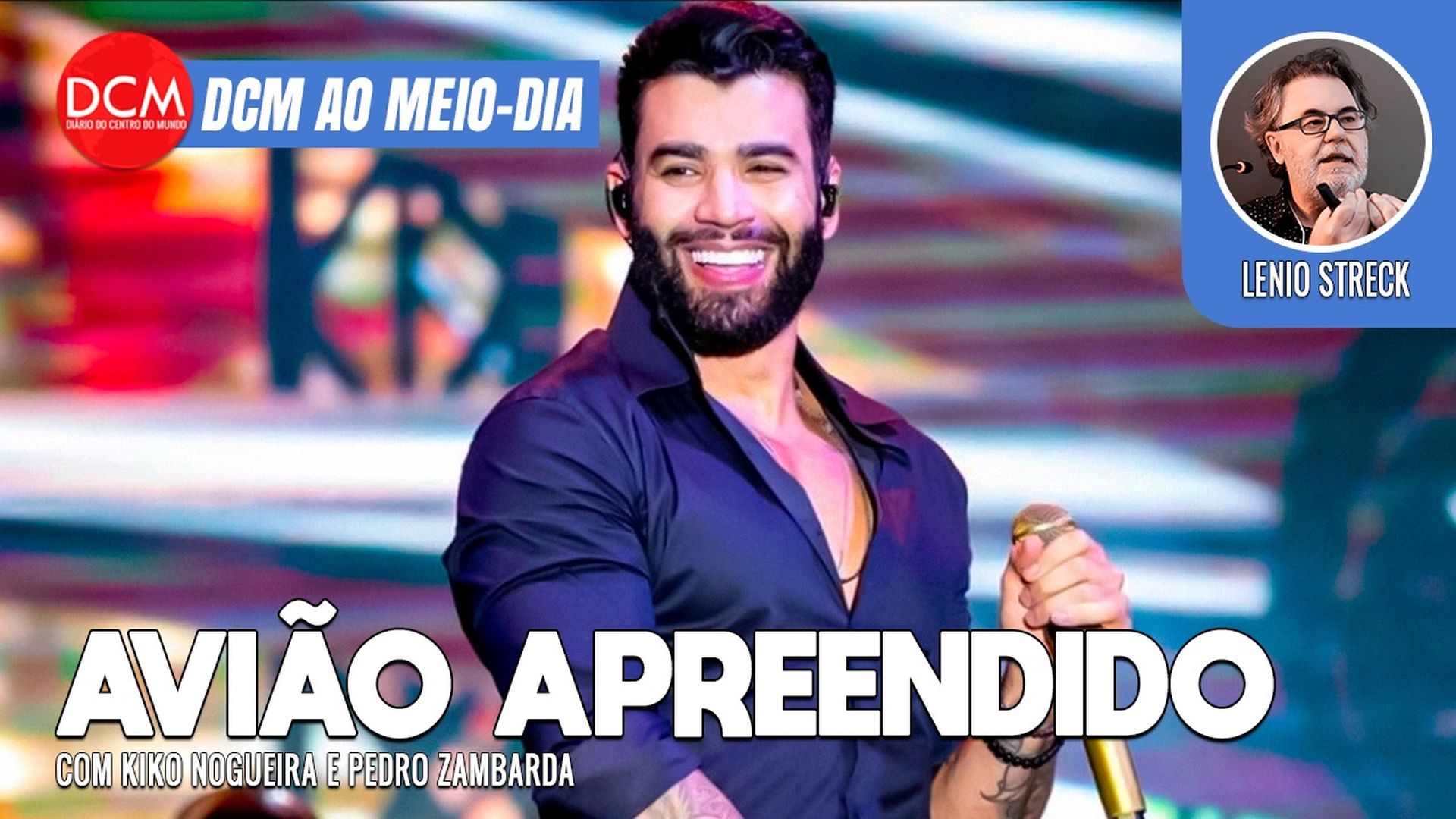 DCM Ao Meio-Dia: Um dia após festa em iate com Nunes Marques, do STF, Gusttavo Lima tem avião apreendido pela Polícia. Foto: Reprodução/DCMTV/YouTube