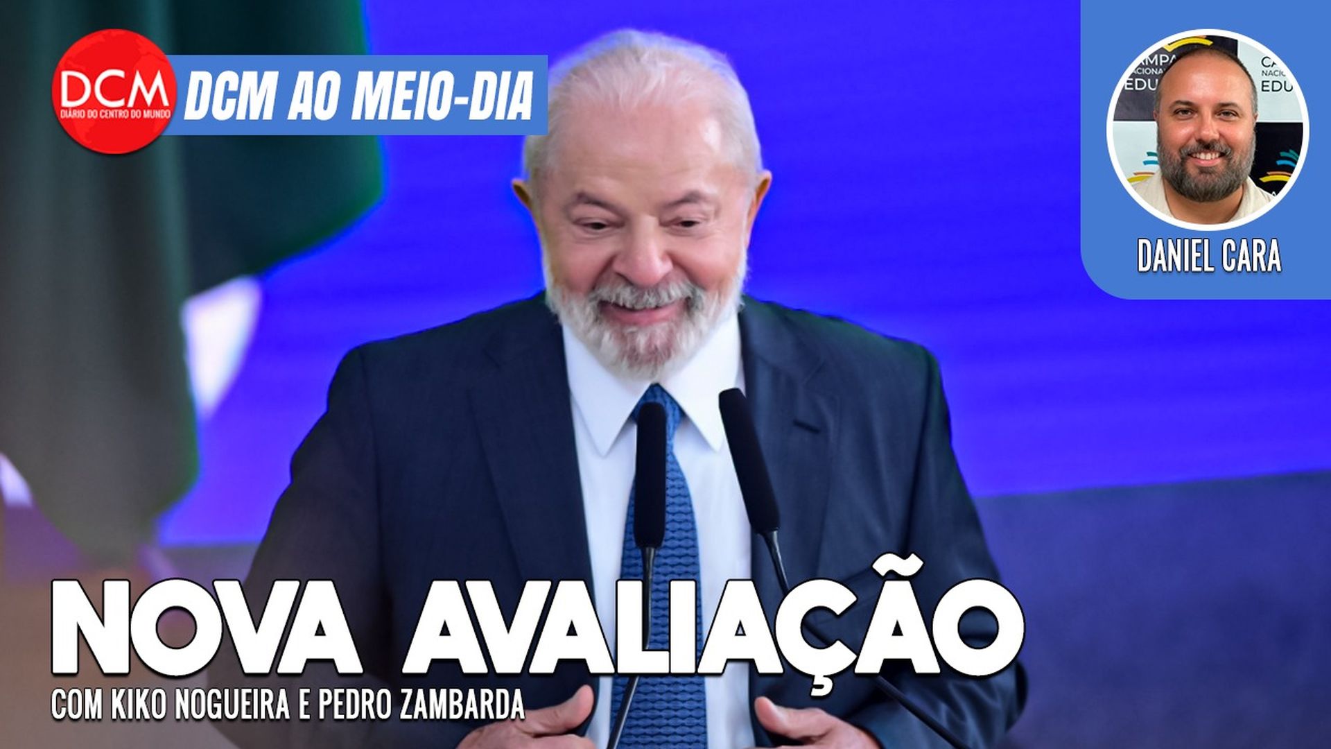 DCM Ao Meio-Dia: Ipec: 35% dos brasileiros avaliam governo Lula como bom ou ótimo; Dono da Quaest se reúne com Nunes. Foto: Reprodução/DCMTV/YouTube