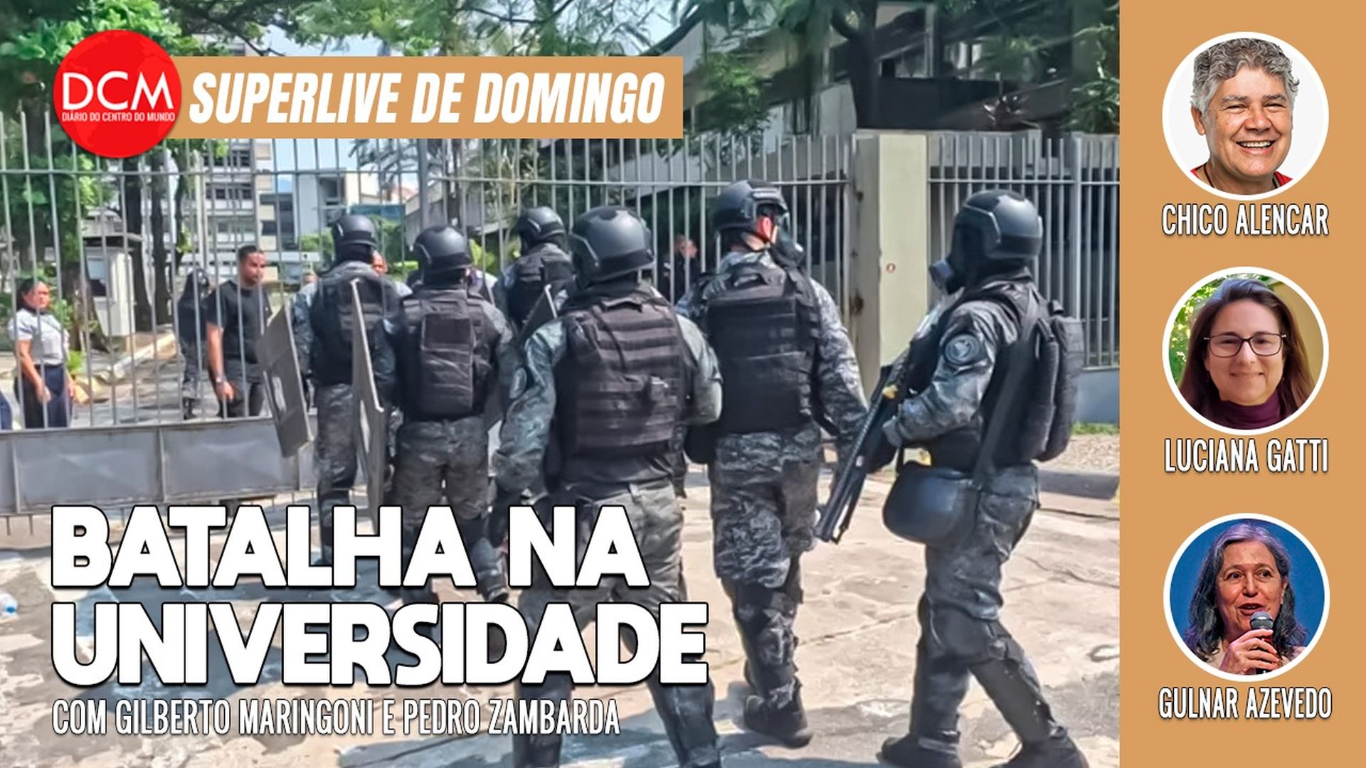 Superlive de Domingo: PM invade UERJ, provocadores depredam reitoria e direita ataca educação pública. Foto: Reprodução/DCMTV