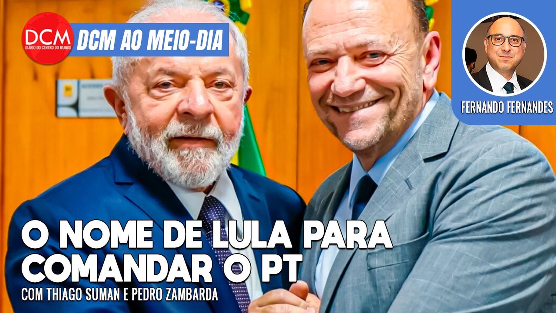 DCM Ao Meio-Dia: Edinho é o nome de Lula para a presidência do PT; Dilma e Putin se reúnem na cúpula do BRICS. Foto: Reprodução/DCMTV