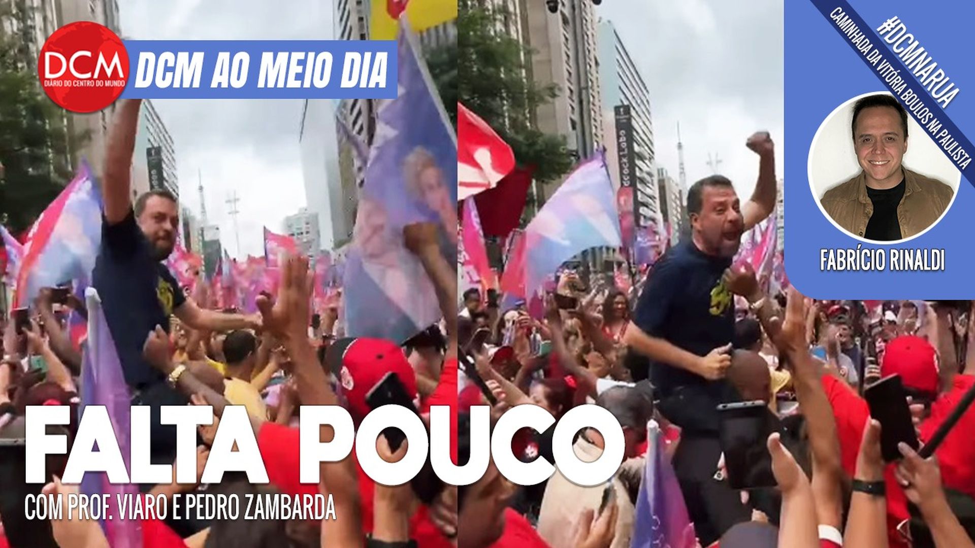 DCM Ao Meio-Dia: Boulos faz caminhada da vitória na véspera do pleito; Fabrício Rinaldi ao vivo da Paulista. Foto: Reprodução/DCMTV
