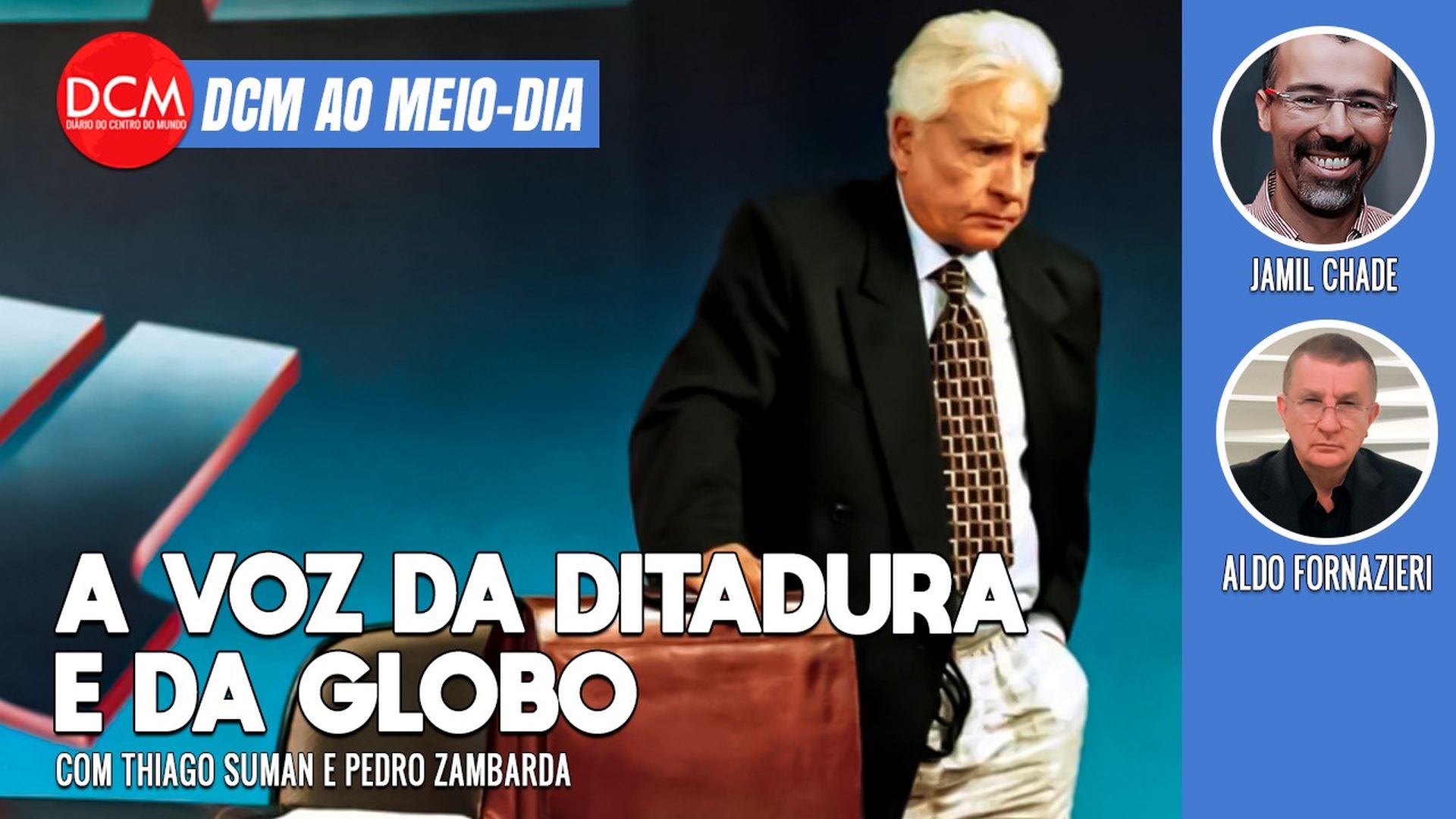 Ao Meio-Dia: Morre Cid Moreira; Jamil Chade fala ao DCM sobre a guerra no Oriente Médio. Foto: Reprodução/DCMTV