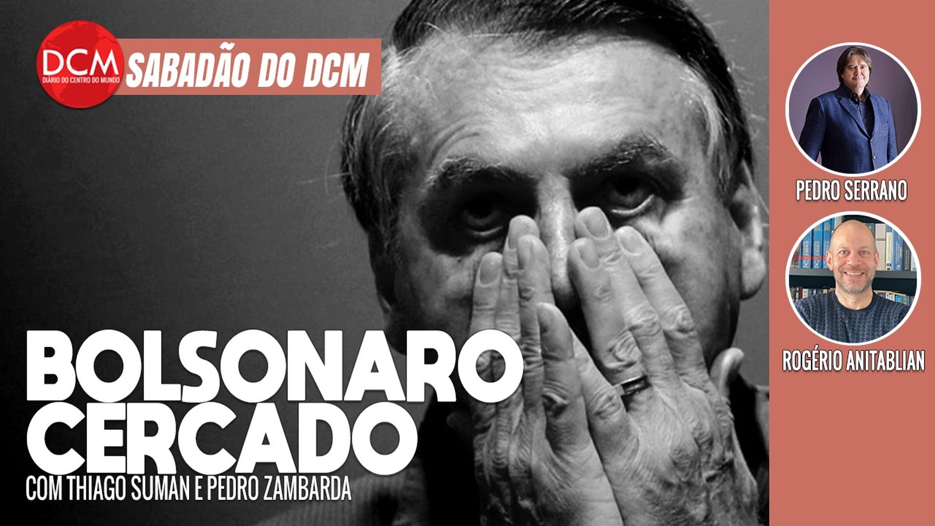 Sabadão no DCM: MP pede bloqueio dos salários de Bolsonaro; golpista ataca Moraes e PF em live. Foto: Reprodução/DCMTV