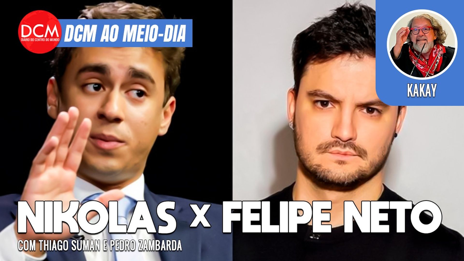 DCM Ao Meio-Dia: Nikolas detona Felipe Neto para atacar Lula; Kakay cobra Gonet na denúncia de Bolsonaro. Foto: Reprodução/DCMTV