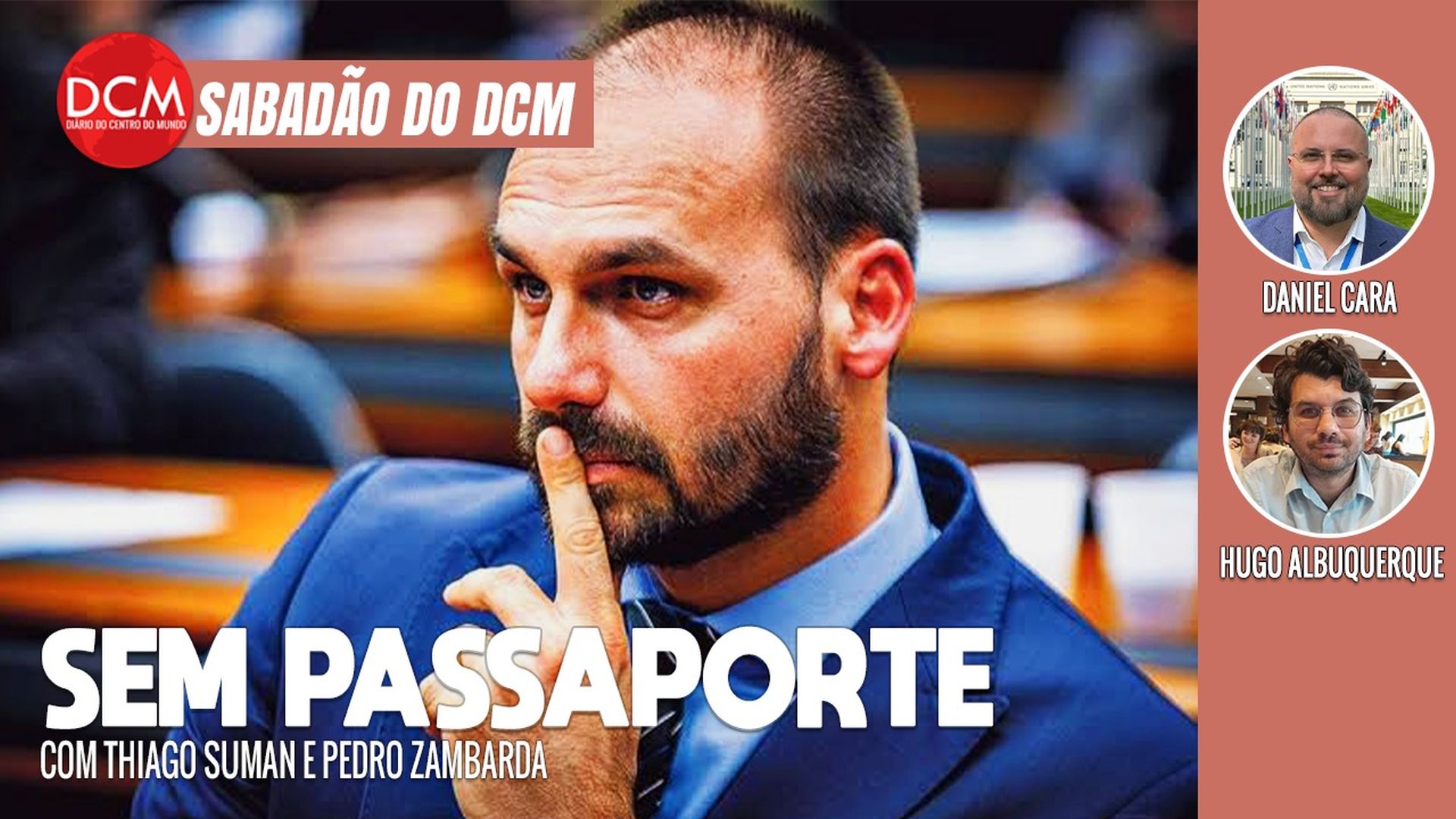 Sabadão do DCM: Moraes pede opinião da PGR sobre apreender passaporte de Eduardo Bolsonaro. Foto: Reprodução/DCMTV
