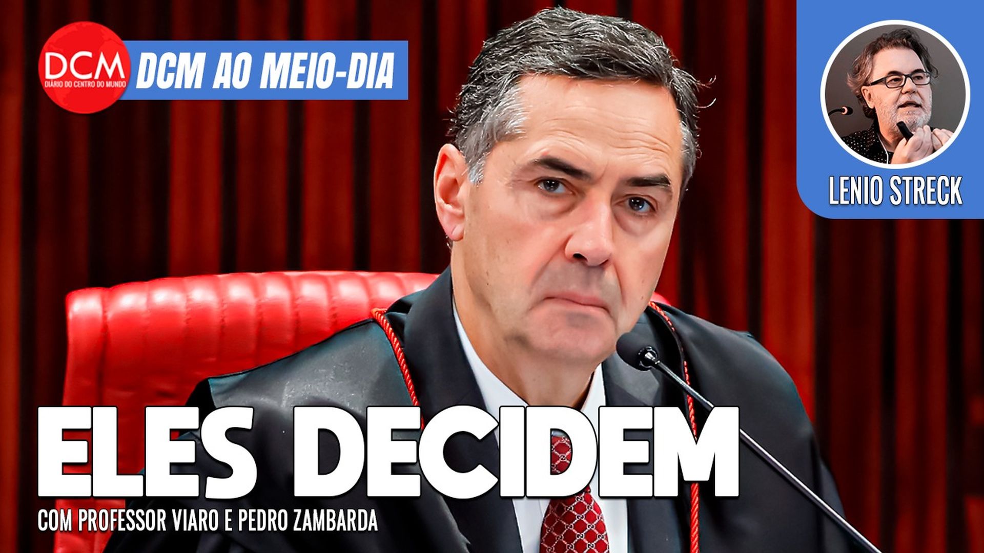 DCM Ao Meio-Dia: Barroso quer que Congresso decida penas de golpistas; apagão na Europa foi obra de hackers. Foto: Reprodução/DCMTV