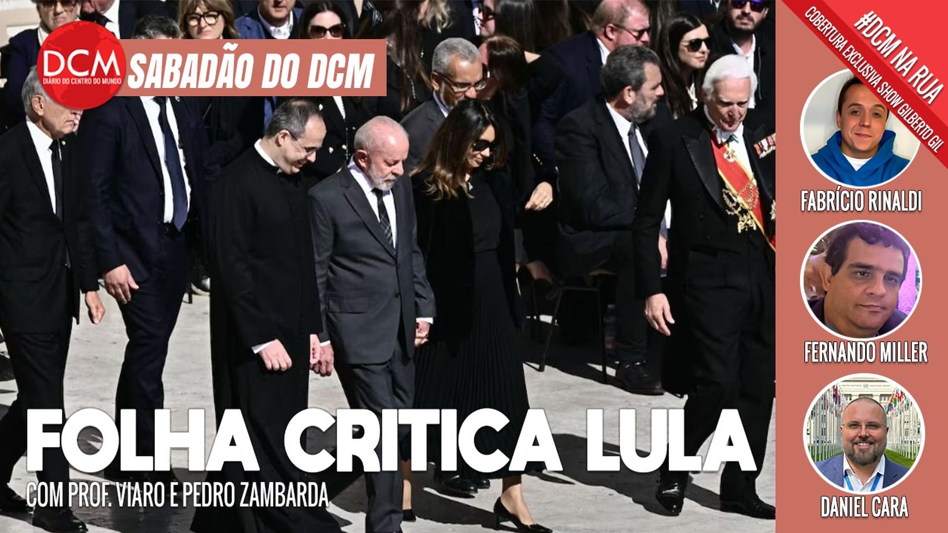 SABADÃO: Folha crítica Lula por ficar “menos de 24 horas em Roma”; DCM no último show de Gil. Foto: Reprodução/DCMTV