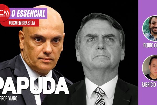 Essencial do DCM TV: Moraes quer mandar Bolsonaro à Papuda