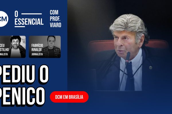 DCM TV: Fux dá voto esdrúxulo e pede para sair da 1ª Turma