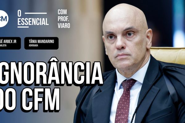 DCM TV: Moraes barra ação do CFM sobre Bolsonaro